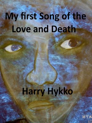 cover image of My First Song of the Love and Death